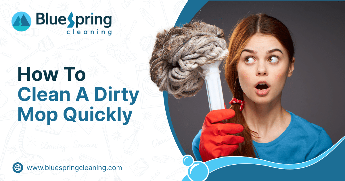 How To Clean A Dirty Mop Quickly Blog
